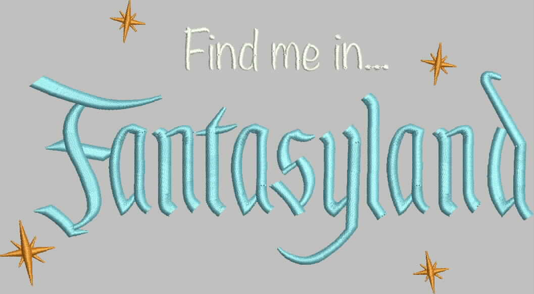 Find me in fantasyland embroidery design